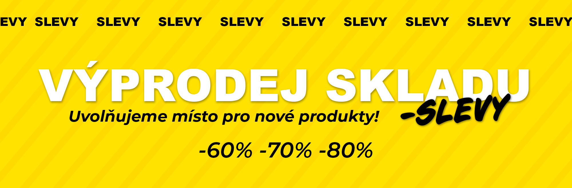 V&yacute;prodej skladu &ndash; uvolňujeme m&iacute;sto pro nov&eacute; zbož&iacute;. U&scaron;etřete až 80%